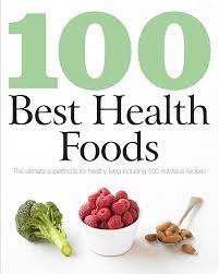 100 Best Health Foods Cookbook